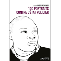 100 portraits contre l’Etat policier 