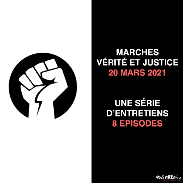 Autour des marches Vérité et Justice du 20 mars 2021