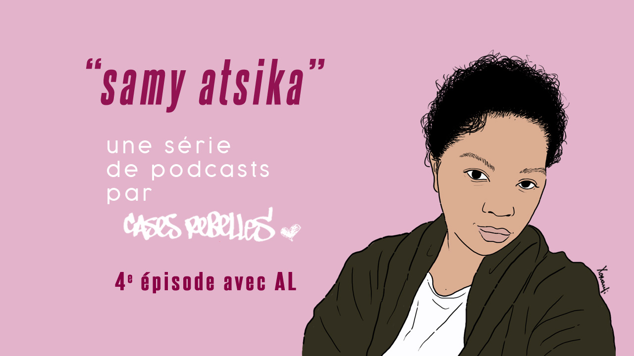 SAMI ATSIKA, conversations malgaches autour du genre et des sexualités | Épisode n°4 avec Al